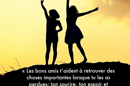 Les bons amis t’aident à retrouver des choses importantes lorsque tu les as perdues; ton sourire, ton espoir et ton courage. Doe Zantama