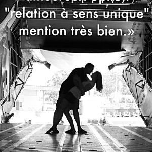 « J’ai un diplôme d’échec amoureux option « relation à sens unique » mention très bien. »