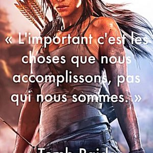 « L’important c’est les choses que nous accomplissons, pas qui nous sommes. »