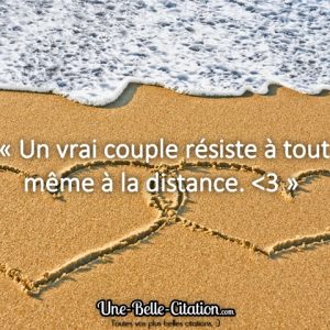« Un vrai couple résiste à tout même à la distance.