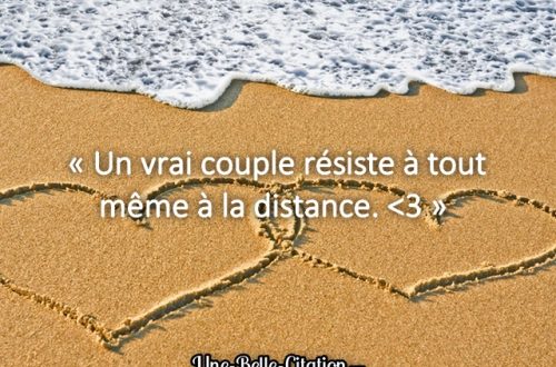 « Un vrai couple résiste à tout même à la distance.