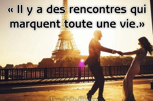 « Il y a des rencontres qui marquent toute une vie. »
