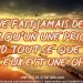 « Ne fais jamais de quelqu'un une priorité quand tout ce que tout ce que tu es pour eux est une option. »