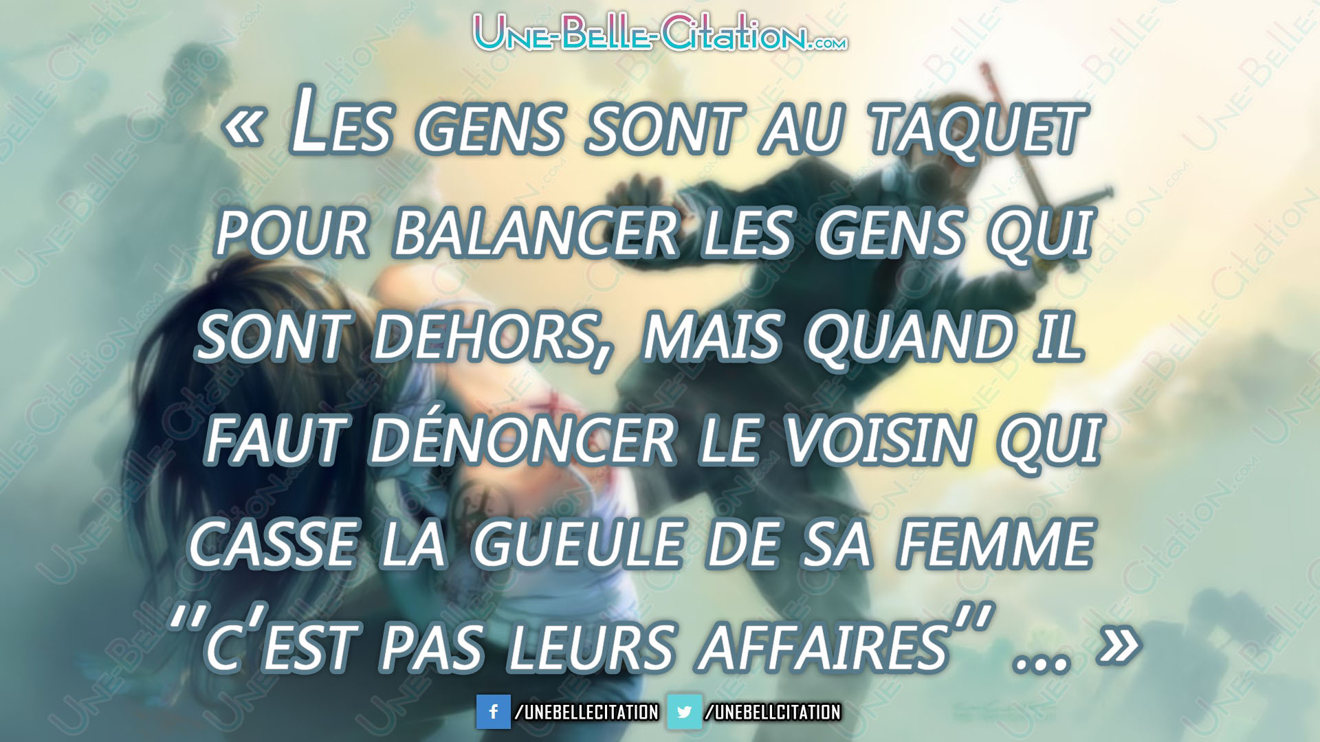 Citation Foutage De Gueul